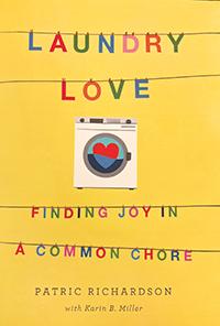 Cover of Laundry Love - Finding Joy in a Common Chore by Patric Richardson