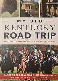Book cover of "My Old Kentucky Road Trip" by Cameron M. Ludwick & Blair Thomas Hess